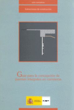 Portada de Guía para la concepción de puentes integrales en carreteras.