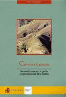Portada de Carretera y paisaje. Recomendaciones para la gestión y mejora del paisaje de la carretera.