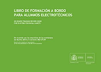 Portada de Libro de Formación a bordo para alumnos electrotécnicos. IMPRESO OFICIAL. 
On Board training record book for electro-technical cadets.