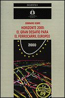 Portada de Horizonte 2000: El gran desafío para el ferrocarril europeo.