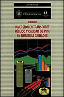 Portada de Inversión en transporte público y calidad de vida en nuestras ciudades.