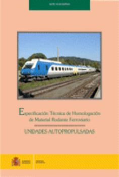 Portada de Especificación Técnica de Homologación de Material Rodante Ferroviario. UNIDADES AUTOPROPULSADAS