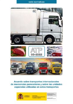 Portada de Acuerdo sobre transportes internacionales de mercancías perecederas y sobre las unidades especiales utilizadas en estos transportes. ATP 06-2022
