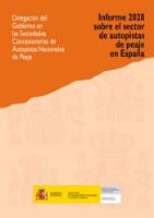 Portada de Informe 2020 sobre el sector de autopistas de peaje en España.  Delegación del Gobierno en las Sociedades Concesionarias de Autopistas Nacionales de Peaje