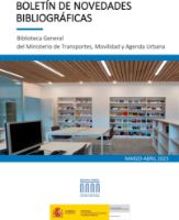 Portada de Boletín de novedades bibliográficas, marzo-abril 2023. Biblioteca General del Ministerio de Transportes, Movilidad y Agenda Urbana