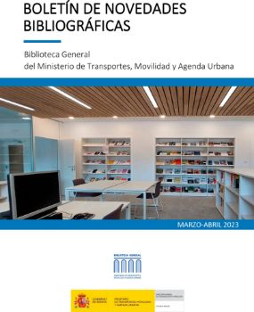 Portada de Boletín de novedades bibliográficas, marzo-abril 2023. Biblioteca General del Ministerio de Transportes, Movilidad y Agenda Urbana