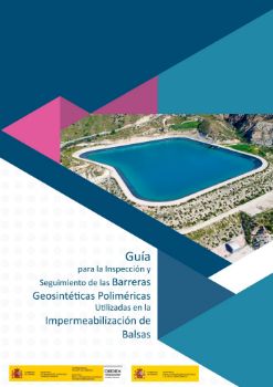 Portada de Guía para la inspección y seguimiento de las barreras geosintéticas poliméricas utilizadas en la impermeabilización de balsas 