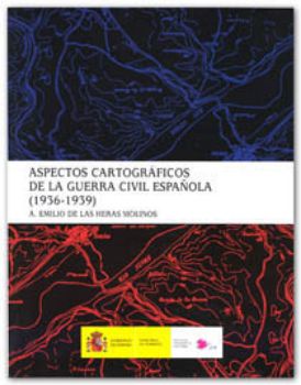 Portada de Aspectos cartográficos de la Guerra Civil Española 1936-1939