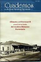 Portada de Cuadernos del Archivo Histórico Ferroviario. N.º2, Albacete y el Ferrocarril 