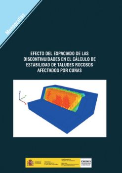 Portada de Efecto del espaciado de las discontinuidades en el cálculo de estabilidad de taludes rocosos afectados por cuñas. M-147