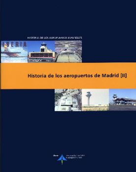 Portada de Historia de los aeropuertos de Madrid [II]