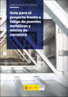 Portada de Guía para el proyecto frente a fatiga de puentes metálicos y mixtos de carretera