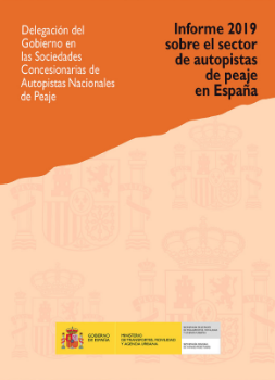 Portada de Informe 2019 sobre el sector de autopistas de peaje en España.  Delegación del Gobierno en las Sociedades Concesionarias de Autopistas Nacionales de Peaje