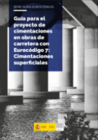 Portada de Guía para el proyecto de cimentaciones en obras de carretera con Eurocódigo 7: Cimentaciones superficiales -SERIE GUÍAS EUROCÓDIGOS -