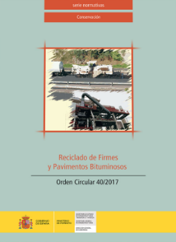 Portada de Reciclado de Firmes y Pavimentos Bituminosos. Orden Circular 40/2017.
