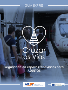Portada de Seguridade en espazos ferroviarios para ADULTOS.Cruzar as Vías