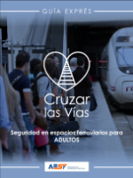 Portada de Seguridad en espacios ferroviarios para ADULTOS. Cruzar las Vías. Guía Exprés-AESF