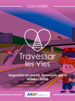 Portada de Seguretat en espais ferroviaris per a nenes y nens. Travessar les vies