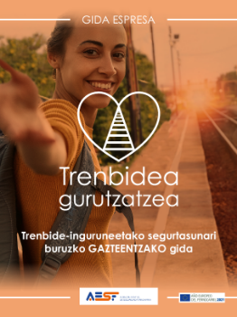 Portada de Trenbide-inguruneetako segurtasunari buruzko GAZTEENTZAKO gida. Trenbidea gurutzatzea