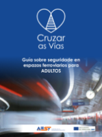 Portada de Guía sobre seguridade en espazos ferroviarios para adultosCruzar as Vías