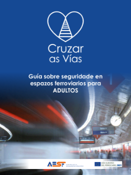 Portada de Guía sobre seguridade en espazos ferroviarios para adultosCruzar as Vías