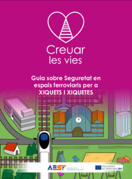 Portada de Guia sobre Seguretat en espais ferroviaris per a xiquets y xiquetes.Creuar les vies