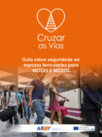 Portada de Guía sobre seguridade en espazos ferroviarios para mozas e mozosCruzar as Vías