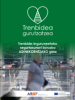 Portada de Trenbide-inguruneetako segurtasunari buruzko ADINEKOENTZAKO gida. Trenbidea gurutzatzea