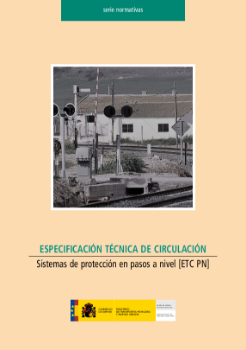 Portada de Especificación Técnica de Circulación. Sistemas de protección de pasos a nivel [ETC PN]Serie normativas