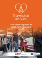 Portada de Guia sobre seguretat en espais ferroviaris per a jovens. Travessar les vies
