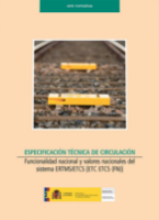 Portada de Especificación Técnica de Circulación. Funcionalidad nacional y valores nacionales del sistema ERTMS/ETCS [ETC ETCS (FN)].   Serie normativas