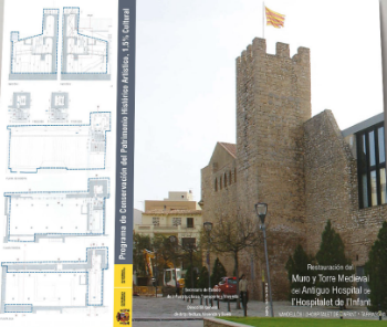 Portada de Restauración del Muro y Torre Medieval del Antiguo Hospital de L`Hospitalet de L`Infant; Vandellòs i  L`Hospitalet de L`Infant, TARRAGONA.