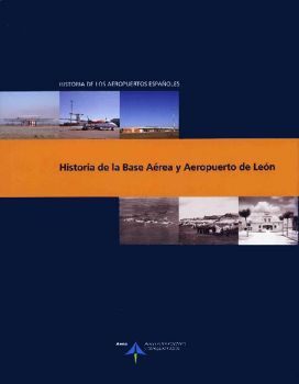 Portada de Historia de la Base Aérea y Aeropuerto de León