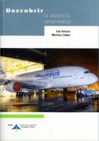 Portada de Descubrir la industria aeronáutica