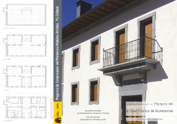 Portada de Intervención Palacio de la Real Fábrica de Municiones, ORBAIZETA, Navarra.  Programa de Conservación del Patrimonio Histórico Artístico, 1% Cultural.