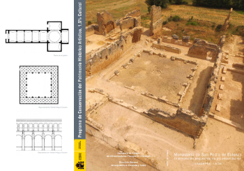Portada de Monasterio de San Pedro de Eslonza, intervención arqueológica y consolidación; Gradefes, León.Programa de Conservación del Patrimonio Histórico Artístico, 1,5% Cultural.