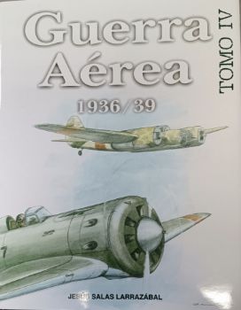 Portada de Guerra Aérea 1936/39. El desenlace [Tomo IV]