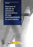 Portada de Guía para el cálculo de aisladores elastoméricos de bajo amortiguamiento en zona sísmica [Serie Guías Eurocódigos]