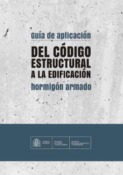 Portada de Guía de aplicación del Código Estructural a la edificación. Hormigón armado