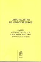 Portada de Libro Registro de Hidrocarburos. PARTE I: Operaciones en los espacios de máquinas (todos los buques). IMPRESO