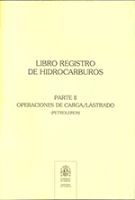 Portada de Libro Registro de Hidrocarburos. PARTE II, Operaciones de Carga/Lastrado (PETROLEROS). IMPRESO