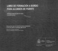 Portada de Libro de formación a bordo para alumnos DE PUENTE.On board training record book for DECK CADETS. IMPRESO