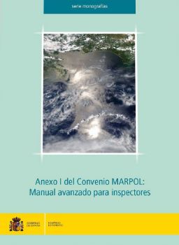 Portada de Anexo I del Convenio MARPOL: Manual avanzado para inspectores.