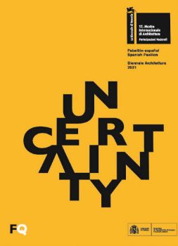 Portada de Bienal de Venecia 2021. 17 Muestra Internacional de Arquitectura. Pabellón español, UNCERTAINTY