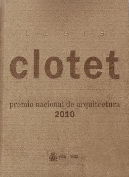 Portada de Lluís Clotet. Premio Nacional de Arquitectura 2010.