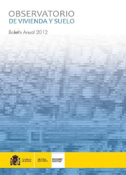 Portada de Observatorio de Vivienda y Suelo. Boletín Anual 2012.