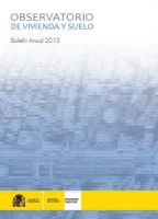 Portada de Observatorio de Vivienda y Suelo. Boletín Anual 2013.