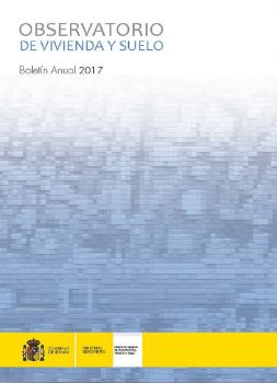 Portada de Observatorio de Vivienda y Suelo. Boletín Anual 2017.