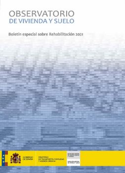 Portada de Observatorio de Vivienda y Suelo. Boletín especial sobre rehabilitación 2021