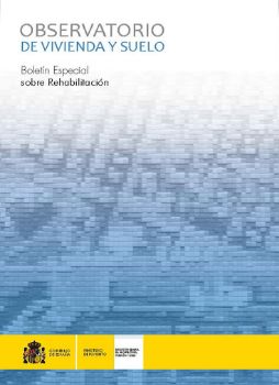 Portada de Observatorio de Vivienda y Suelo. Boletín Especial sobre rehabilitación.